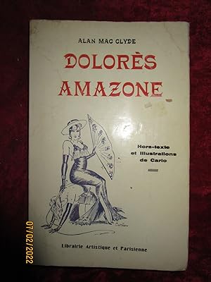 Seller image for [SADOMASOCHISME ] DOLORS AMAZONE - HORS-TEXTE eT ILLUSTRATIONS de CARLO for sale by LA FRANCE GALANTE