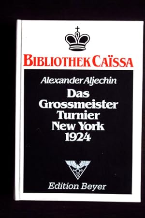Bild des Verkufers fr Das Grossmeister-Turnier New York 1924 (Bibliothek Caissa). zum Verkauf von Verlag + Antiquariat Nikolai Lwenkamp