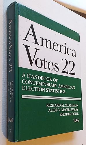 Imagen del vendedor de America Votes 22 1996 - A Handbook of contemporary American Election Statistics a la venta por Mr Mac Books (Ranald McDonald) P.B.F.A.