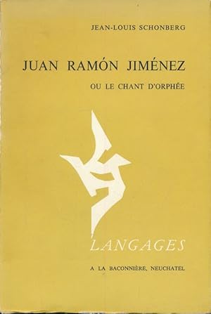 Immagine del venditore per Juan Ramon Jimenez ou le chant d'Orphe venduto da LIBRAIRIE GIL-ARTGIL SARL