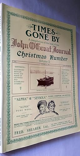 Times Gone By A Compilation of the Best of the " John O'Groat Journal " Christmas Numbers: volume 2