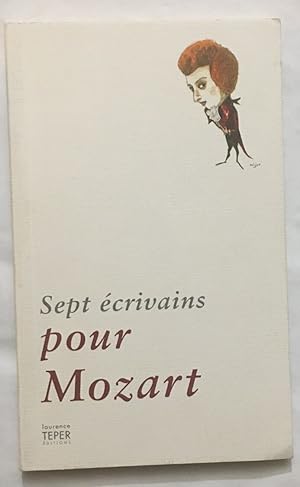 Sept écrivains pour Mozart