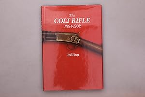 THE COLT RIFLE 1884-1902.