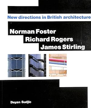 Seller image for Norman Foster, Richard Rogers, James Stirling: New Directions in British Architecture for sale by M Godding Books Ltd