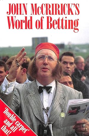 Seller image for John McCririck's World of Betting: Double Carpet and All That for sale by M Godding Books Ltd