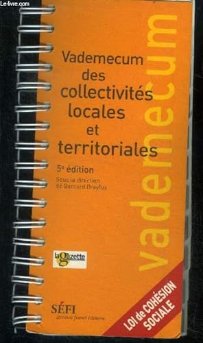 Image du vendeur pour Vademecum des collectivites locales et territoriales - 5eme edition - loi de cohesion sociale mis en vente par Le-Livre