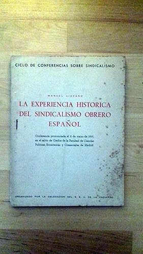 LA EXPERIENCIA HISTÓRICA DEL SINDICALISMO OBRERO ESPAÑOL
