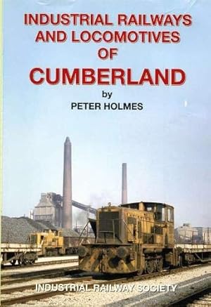 Industrial Railways and Locomotives of Cumberland
