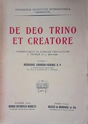 De Deo Trino et Creatore. Commentarius in Summam Theologicam S. Thomae