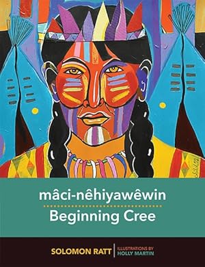 Imagen del vendedor de Mci-nhiyawwin : Beginning Cree a la venta por GreatBookPrices