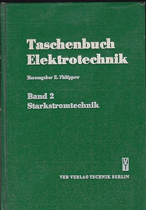 Image du vendeur pour Taschenbuch der Elektronik. Band 2: Starkstromtechnik mis en vente par Versandantiquariat Karin Dykes