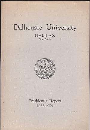 Dalhousie University Halifax Nova Scotia President's Report 1955-1959