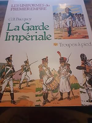 la garde imprériale troupes à pied et à cheval