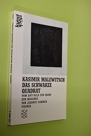 Bild des Verkufers fr Kasimir Malewitsch: das schwarze Quadrat : vom Anti-Bild zur Ikone der Moderne. von / Fischer ; 12419 : Kunststck zum Verkauf von Antiquariat Biebusch