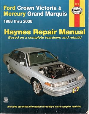 Seller image for Ford Crown Victoria & Mercury Grand Marquis Automotive Repair Manual, 1988 Thru 2006 for sale by Ye Old Bookworm