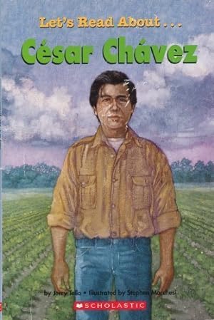 Imagen del vendedor de Cesar Chavez (Scholastic First Biographies) (Let's Read About.) a la venta por Reliant Bookstore
