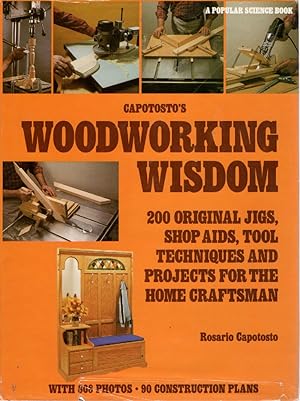 Seller image for Capotosto's Woodworking Wisdom 200 Original Jigs, Shop Aids, Tool Techniques, and Projects. for sale by Ye Old Bookworm
