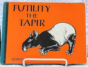 Seller image for FUTILITY THE TAPIR for sale by Windy Hill Books