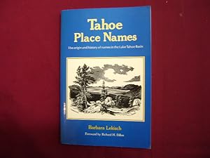 Seller image for Tahoe Place Names. The Origin and History of Names in the Lake Tahoe Basin. for sale by BookMine