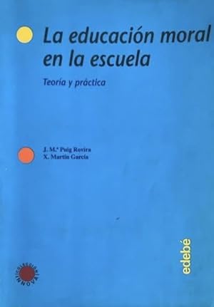 Seller image for La educaci?n moral en la escuela for sale by Green Libros