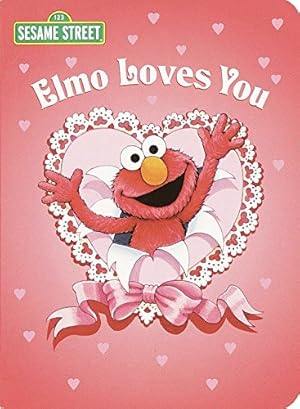Immagine del venditore per Elmo Loves You (Sesame Street) (Big Bird's Favorites Board Books) venduto da Reliant Bookstore