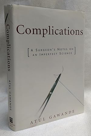 Immagine del venditore per Complications: A Surgeon's Notes on an Imperfect Science venduto da Book House in Dinkytown, IOBA