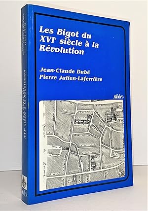 Image du vendeur pour Les Bigot du XVIe (16) sicle  la rvolution mis en vente par Librairie Orphe