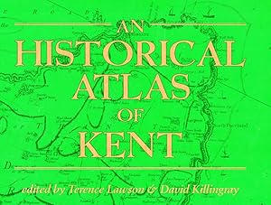 A Historical Atlas of Kent