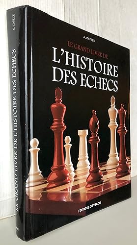 Le grand livre de l'histoire des échecs