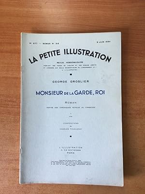 Bild des Verkufers fr LA PETITE ILLUSTRATION n 677 Roman n 316 : MONSIEUR DE LA GARDE, ROI II zum Verkauf von KEMOLA