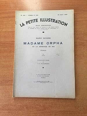 Image du vendeur pour LA PETITE ILLUSTRATION n 639 Roman n 295 : MADAME ORPHA OU LA SERENADE DE MAI II mis en vente par KEMOLA