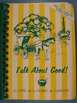 Imagen del vendedor de Talk about Good! a la venta por PB&J Book Shop