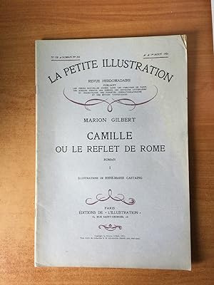 Seller image for LA PETITE ILLUSTRATION n 538 Roman n 245 : CAMILLE OU LE REFLET DE ROME I for sale by KEMOLA