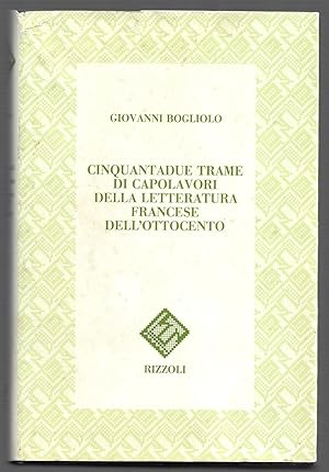 Bild des Verkufers fr Cinquantadue trame di capolavori della letteratura francese dell'Ottocento zum Verkauf von Sergio Trippini