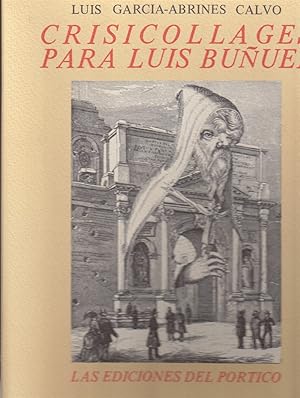 Bild des Verkufers fr Crisicollages para Luis Bunuel zum Verkauf von Beasley Books, ABAA, ILAB, MWABA