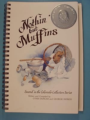 Immagine del venditore per Nothin' but Muffins (Colorado Collection Series) venduto da PB&J Book Shop