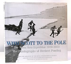 Immagine del venditore per WITH SCOTT TO THE POLE The Terra Nova Expedition 1910-1913 venduto da Rare Book Cellar