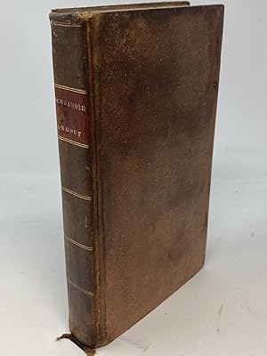 Image du vendeur pour A TREATISE ON THE NATURE AND CURE OF GOUT AND RHEUMATISM INCLUDING GENERAL CONSIDERATIONS ON MORBID STATES OF THE DIGESTIVE ORGANS, SOME REMARKS ON REGIMEN; AND PRACTICAL OBSERVATIONS ON GRAVEL (Mason Locke Weems's copy) mis en vente par Aardvark Rare Books, ABAA