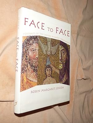 Bild des Verkufers fr FACE TO FACE: Portraits of the Divine in Early Christianity zum Verkauf von Portman Rare Books