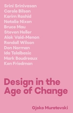 Seller image for Design in the Age of Change for sale by GreatBookPrices