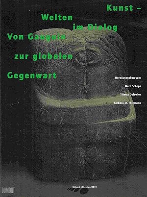 Imagen del vendedor de Kunst - Welten im Dialog. Von Gauguin zur globalen Gegenwart. a la venta por Antiquariat Bernhardt