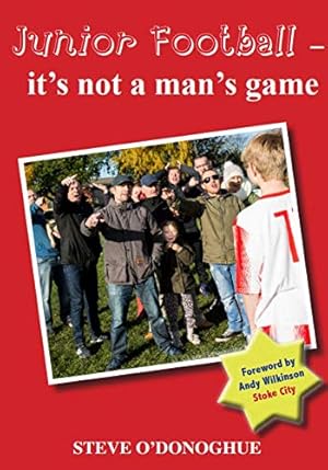 Imagen del vendedor de Football: It's Not a Man's Game a la venta por WeBuyBooks