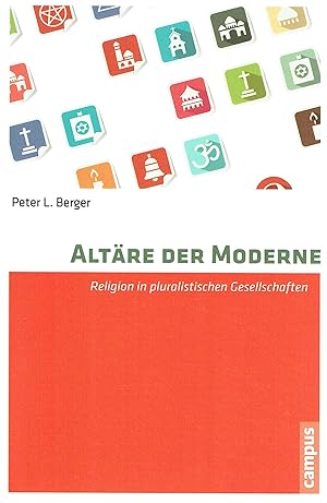 Seller image for Altre der Moderne: Religion in pluralistischen Gesellschaften (Religion und Moderne, 2). for sale by Antiquariat Bernhardt
