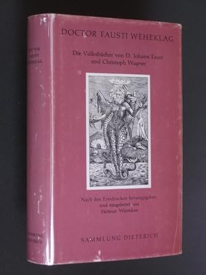 Doctor Fausti Weheklag: Die Volsbücher von D. Johann Faust und Christoph Wagner