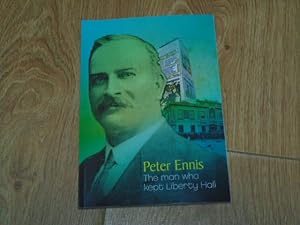 Seller image for Peter Ennis The Man Who Kept Liberty Hall for sale by Dublin Bookbrowsers