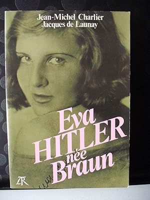 Image du vendeur pour Eva Hitler ne Braun mis en vente par D'un livre  l'autre
