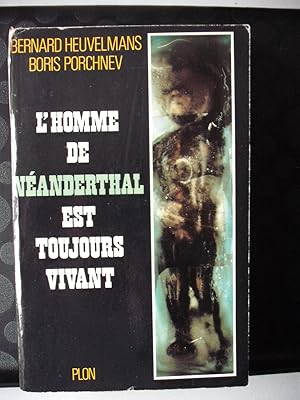 Imagen del vendedor de L'Homme de Nanderthal est toujours vivant a la venta por D'un livre  l'autre