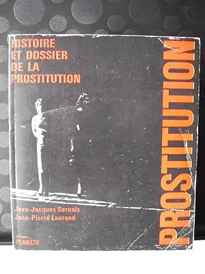 Seller image for Histoire et dossier de la prostitution for sale by D'un livre  l'autre