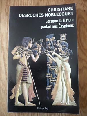 Bild des Verkufers fr Lorsque la nature parlait aux Egyptiens zum Verkauf von D'un livre  l'autre