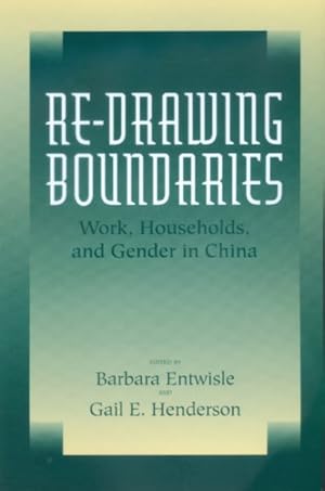 Seller image for Re-Drawing Boundaries : Work, Households, and Gender in China for sale by GreatBookPricesUK